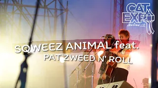 SQWEEZ ANIMAL feat. PAT ZWEED'N ROLL