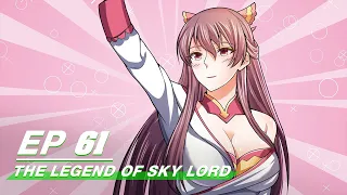 [Multi-sub] The Legend of Sky Lord Episode 61 | 神武天尊 | iQiyi