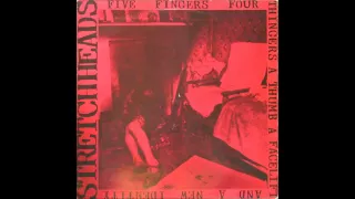 Stretchheads - Five Fingers, Four Thingers, A Thumb, A Facelift And A New Identity LP