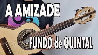 APRENDA " A AMIZADE" FUNDO DE QUINTAL  no CAVAQUINHO - AULA DE CAVACO - LÉO SOARES