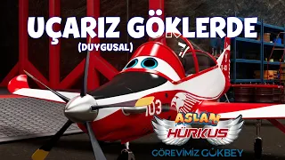 Uçarız Göklerde - Duygusal Sahne | Aslan Hürkuş Görevimiz Gökbey