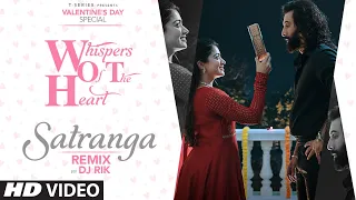 Animal: Satranga (Remix) Ranbir Kapoor, Rashmika, Arijit Singh, Shreyas, Siddharth-Garima, DJ Rik