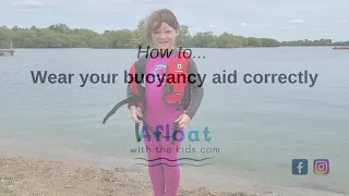 Buoyancy aids for kids: How to put on your buoyancy aid correctly