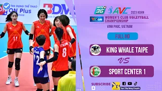 Full | King Whale Taipe - Sport Center 1 | AVC Club 2023