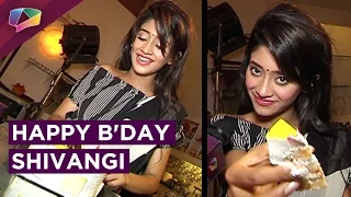 Shivangi Joshi Celebrates Her Birthday With India Forums | EXCLUSIVE