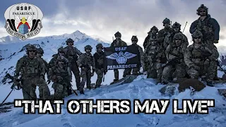 U.S. Air Force Pararescue | "That Others May Live" | Tribute 2019