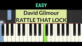 David Gilmour - RATTLE THAT LOCK - piano easiest