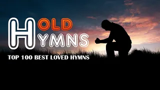 TOP 100 BEST LOVED HYMNS - NONSTOP CHRISTIAN GOSPEL - BEST WORSHIP