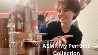 ASMR | My Perfume Collection