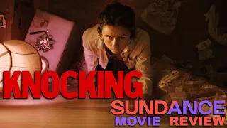 Knocking - Movie Review (Sundance 2021)