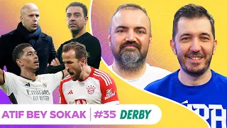 🔥Maç Gibi Maç: Bayern-Real, Xavi Barcelona'da Kaldı, Liverpool’da Slot Dönemi | Atıf Bey Sokak S2B35