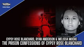 Gypsy Rose Blanchard & Ryan Anderson Talk About The Prison Confessions of Gypsy Rose Blanchard