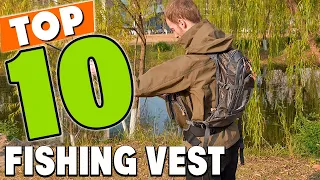 Best Fishing Vest In 2023 - Top 10 New Fishing Vests Review