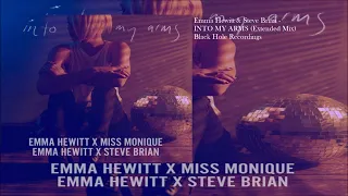 Emma Hewitt & Steve Brian - INTO MY ARMS (Extended Mix)