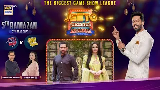 Jeeto Pakistan League | 5th Ramazan | 27th March 2023 | ARY Digital