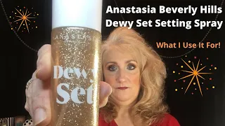 Anastasia Beverly Hills Dewy Set Setting Spray | How I Use It | Mature Beauty Over 50