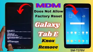 Galaxy Tab E (SM-T378V) No reset MDM Does Not Allow Factory Reset Error