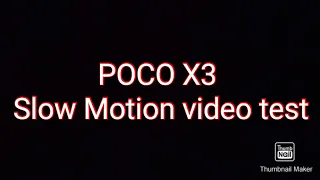POCO X3 slow motion camera test