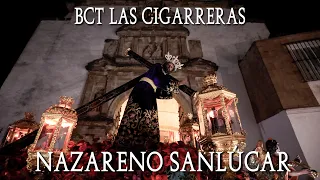 4K | Extraordinaria Nazareno de Sanlúcar | ENTRADA | BCT Las Cigarreras