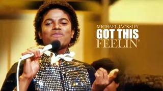 Michael Jackson - Got This Feelin' | VideoMix (GMJHD)