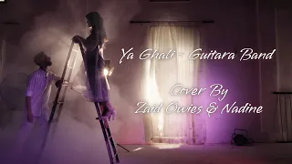 Ya Ghali - Guitara Band (Cover) | Zaid Owies & Nadine | يا غالي (فرقة جيتارا) - زيد عويس & نادين