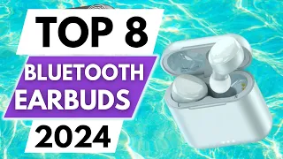 Top 8 Best Bluetooth Earbuds In 2024