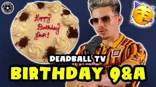 BIRTHDAY LIVE STREAM Q&A