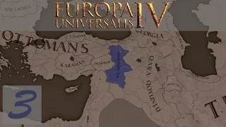 Europa Universalis 4: Aq Qoyunlu 3: Marches! Marches! Marches!