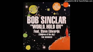 Bob Sinclar feat. Steve Edwards - World Hold On (David Guetta & Joachim Garraud Remix) HQ