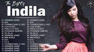 Indila Best Songs 2022🍓Indila Plus Grands Succès 2022 🍓 Indila Greatest Hits