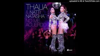 (100 bpm) Thalia, Natti Natasha - No me acuerdo Remix by (DJ Khaly)