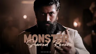 MONSTER ( Slowed ) | KGF | YASH | RAVI BASUR