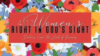 Women's Bible Study//04.23.2024//Right in God‘s Sight//Danelle Pagan