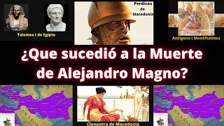 ¿Qué sucedió a la Muerte de Alejandro Magno?