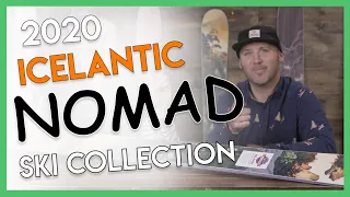 2020 Icelantic Skis Nomad Freeride Collection Overview