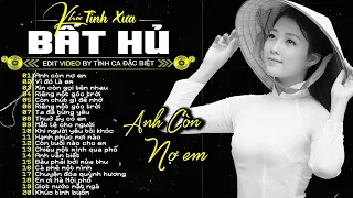 Anh Còn Nợ Em - Nhạc Tình Ca Bất Hủ Để Đời Hay Nhất | Tình Ca Hải Ngoại Đặc Sắc Hay Nhất 2024