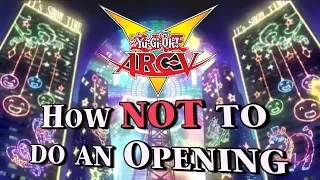 Yu-Gi-Oh! Arc-V - How NOT to do an Opening