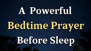 A Bedtime Prayer Before Sleep - Lord God, Surround us with Your angels, standing...