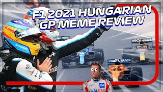 F1 2021 Hungarian GP Meme Review!