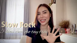 SLOW ROCK - 5 kiểu đệm phổ biến nhất cho tay trái - May Piano