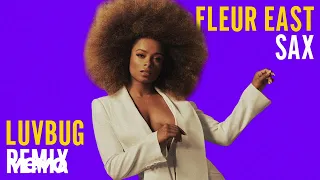 Fleur East - Sax (LuvBug Remix - Official Audio)