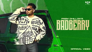 BADBERRY (Full Video) Prem Dhillon | RASS | Japjeet Dhillon | Limitless Album | New Punjabi Song