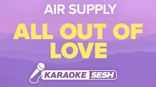 Air Supply - I'm All Out Of Love (Karaoke)