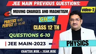 Moving Charge And Magnetism | JEE MAIN | PYQ'S 2023 || PHYSICS DARPAN (DK SIR) ||Video2|| #jeemains