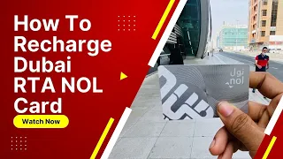 How to Recharge Dubai NOL Card from Metro Station | Public Transport | Bus | Metro