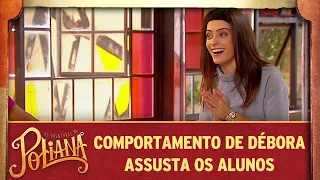 As Aventuras de Poliana | Comportamento de Débora causa estranhamento