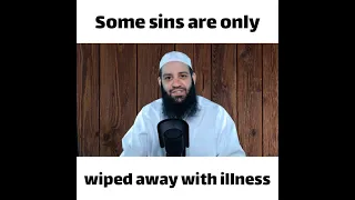 Some sins are only wiped away with illness | Abu Bakr Zoud