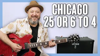 Chicago 25 Or 6 To 4 Guitar Lesson + Tutorial