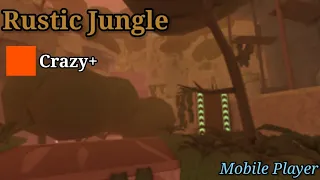 Rustic Jungle [High-Mid Crazy+] [Mobile] FE2