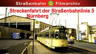 Streckenfahrt Straßenbahnlinie 5 Nürnberg / Fürth || Historische Originalaufnahmen | Dokumentation